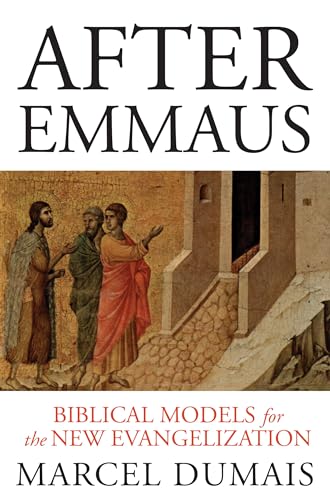 Beispielbild fr After Emmaus: Biblical Models for the New Evangelization zum Verkauf von ZBK Books