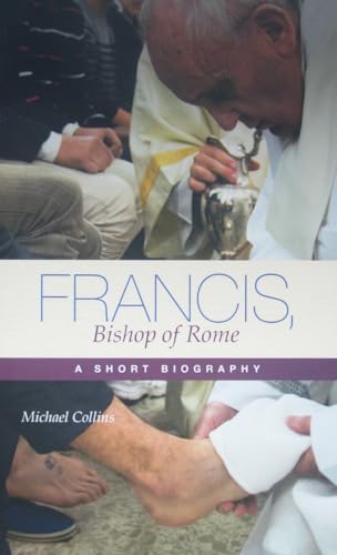 Beispielbild fr Francis, Bishop of Rome: A Short Biography zum Verkauf von Wonder Book