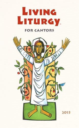 Stock image for Living Liturgy(tm) for Cantors: Year B (2015) for sale by ThriftBooks-Atlanta