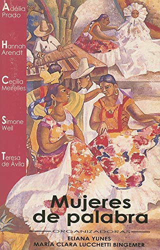 Mujeres de Palabra (Spanish Edition) (9780814641606) by Yunes, Eliana; Bingemer, Maria Clara Lucchetti