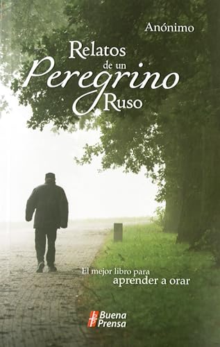 Imagen de archivo de Relatos de un peregrino ruso (Spanish Edition) a la venta por Book Deals