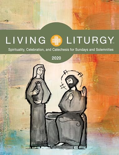 Beispielbild fr Living Liturgy: Spirituality, Celebration, and Catechesis for Sundays and Solemnities Year a 2020 zum Verkauf von AwesomeBooks
