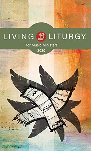 9780814644225: Living Liturgy for Music Ministers: Year a 2020