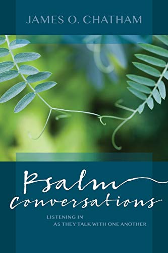 Stock image for Psalm Conversations : Listening in As They Talk with One Another for sale by Better World Books