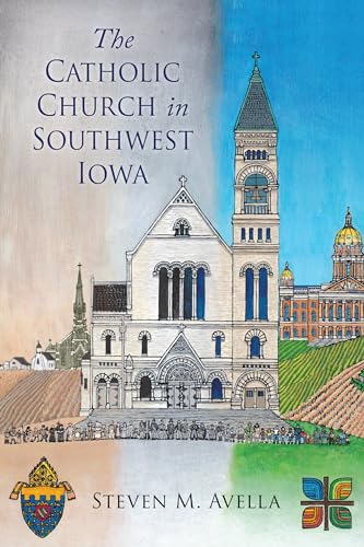 Imagen de archivo de Catholicism in Southwest Iowa : A History of the Diocese of des Moines a la venta por Better World Books