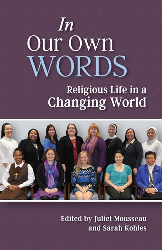 9780814645208: In Our Own Words: Religious Life in a Changing World