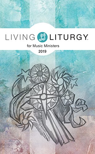 Imagen de archivo de Living Liturgy  for Music Ministers: Year C (2019) a la venta por HPB-Ruby