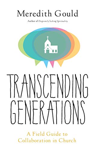 Beispielbild fr Transcending Generations: A Field Guide to Collaboration in Parishes zum Verkauf von SecondSale