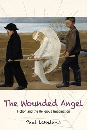 Beispielbild fr The Wounded Angel : Fiction and the Religious Imagination zum Verkauf von Better World Books