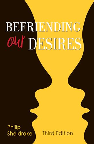 9780814647172: Befriending Our Desires