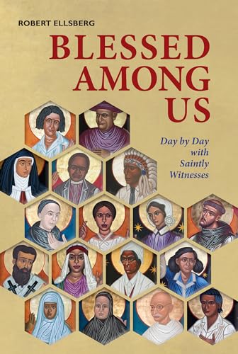 Beispielbild fr Blessed Among Us: Day by Day with Saintly Witnesses zum Verkauf von ThriftBooks-Atlanta