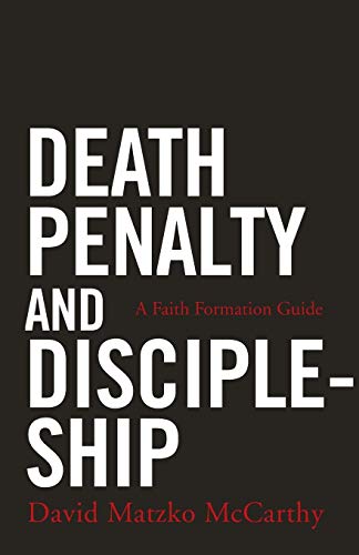 Imagen de archivo de Death Penalty and Discipleship: A Faith Formation Guide a la venta por SecondSale