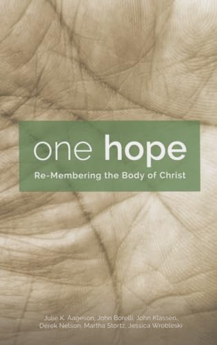 Imagen de archivo de One Hope: Re-membering the Body of Christ a la venta por Wonder Book