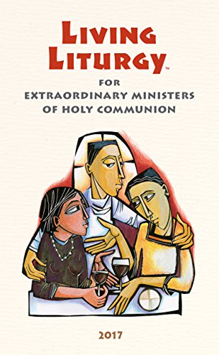 Stock image for Living Liturgy? for Extraordinary Ministers of Holy Communion: Year A (2017) for sale by Open Books