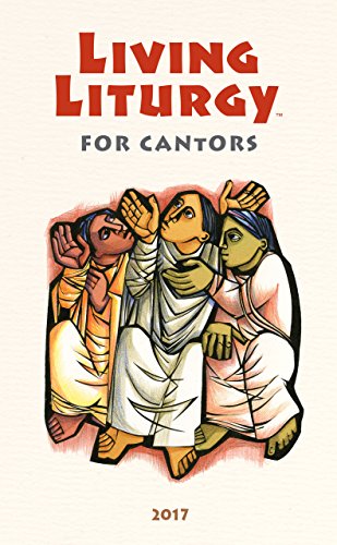 Stock image for Living LiturgyTM for Cantors: Year A (2017) for sale by Reuseabook