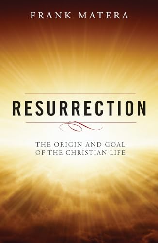 Stock image for Resurrection: The Origin and Goal of the Christian Life for sale by ZBK Books
