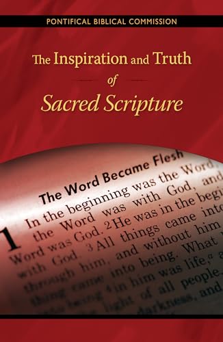 Stock image for The Inspiration and Truth of Sacred Scripture: The Word that Comes from God and Speaks of God for the Salvation of the World for sale by Ergodebooks