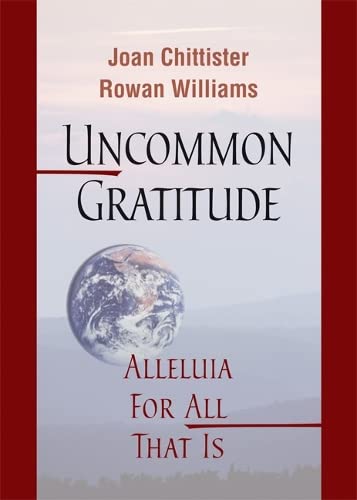Beispielbild fr Uncommon Gratitude: Alleluia for All That Is zum Verkauf von ThriftBooks-Atlanta