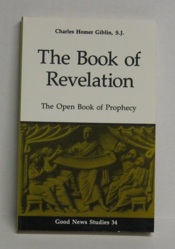 Stock image for The Book of Revelation. The Open Book of Prophecy [Good News Studies 34] for sale by Windows Booksellers