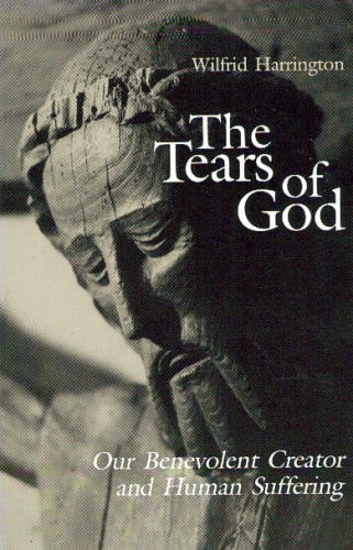 Imagen de archivo de The Tears of God: Our Benevolent Creator and Human Suffering (Michael Glazier Books) a la venta por Wonder Book