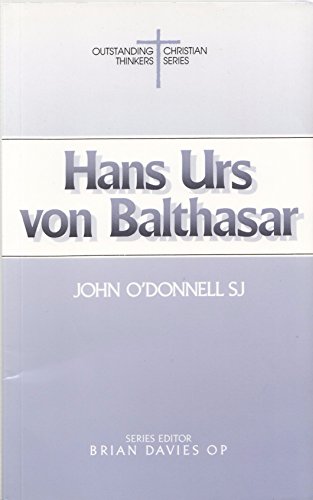 9780814650394: Hans Urs Von Balthasar (Outstanding Christian Thinkers)