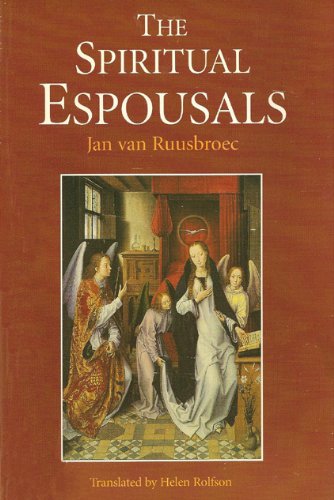 The Spiritual Espousals. Edited by J. Alaerts. Translated by H. Rolfson. Introduced by P. Mommaer...