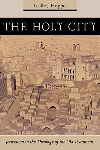 Beispielbild fr The Holy City : Jerusalem in the Theology of the Old Testament zum Verkauf von Better World Books