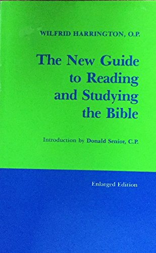 The New Guide to Reading & Studying the Bible (9780814650929) by Harrington, Wilfrid J.