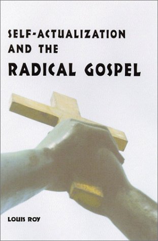 Imagen de archivo de Self-Actualization and the Radical Gospel (Scripture) a la venta por Books  Revisited