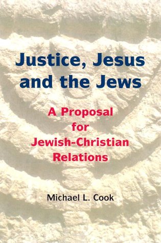 Beispielbild fr Justice, Jesus and the Jews: A Proposal for Jewish Christian Relations zum Verkauf von HPB-Red