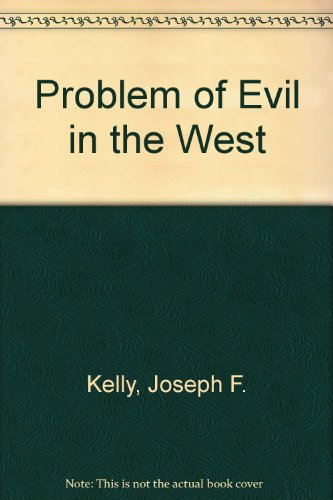 The Problem of Evil in the Western Tradition: From the Book of Job to Modern Genetics