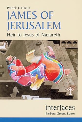 Beispielbild fr James Of Jerusalem: Heir to Jesus of Nazareth (Interfaces) zum Verkauf von Books From California