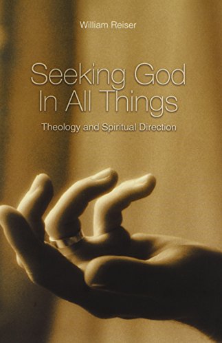 Stock image for Seeking God in All Things: Theology and Spiritual Direction for sale by ThriftBooks-Atlanta
