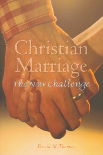 Beispielbild fr Christian Marriage: The New Challenge (Second Edition) zum Verkauf von Wonder Book
