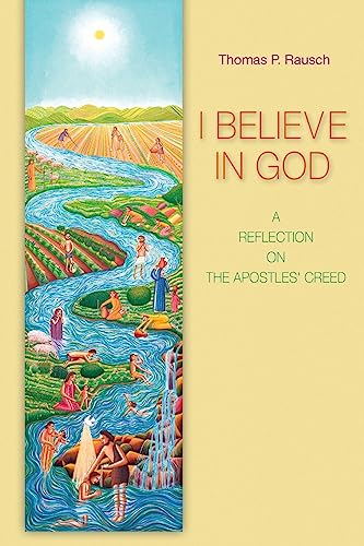 Stock image for I Believe in God: A Reflection on the Apostles' Creed for sale by ThriftBooks-Reno