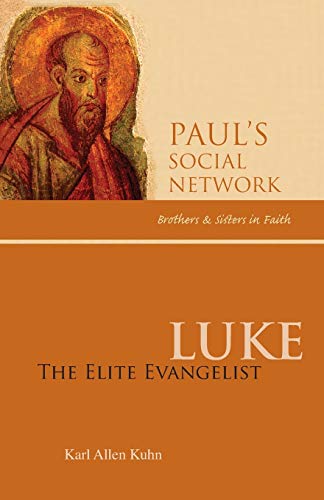 Stock image for Luke: The Elite Evangelist (Pauls Social Network) for sale by SecondSale