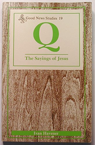 Imagen de archivo de Q : The Sayings of Jesus a la venta por Better World Books
