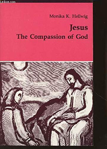 Stock image for Jesus: The Compassion of God (Theology and Life Series) for sale by Wonder Book