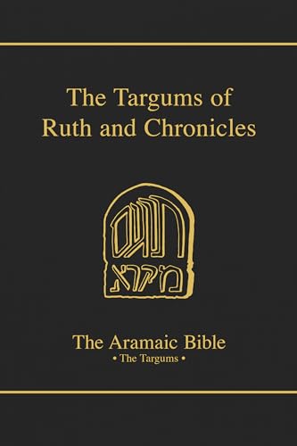Stock image for The Targum of Ruth/the Targum of Chronicles (Aramaic Bible) for sale by Revaluation Books