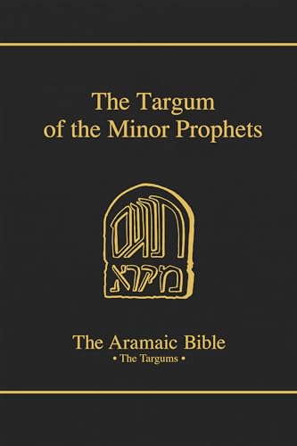 Stock image for The Targum of the Minor Prophets (The Aramaic Bible, Vol 14) (The Aramic Bible) for sale by GF Books, Inc.