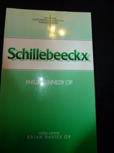 Stock image for Schillebeeckx (Outstanding Christian Thinkers) for sale by HPB-Red