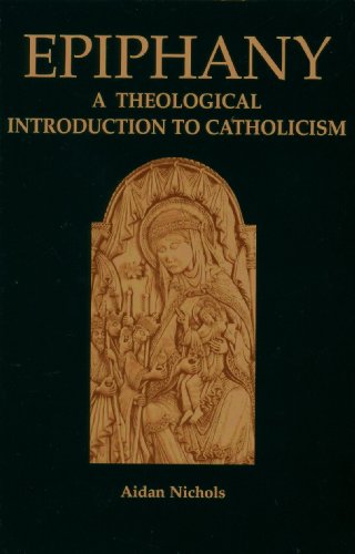 Stock image for Epiphany : A Theological Introduction to Catholicism for sale by Better World Books