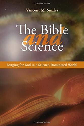 9780814655139: The Bible and Science: Longing for God in a Science-Dominated World (Theology And Life)