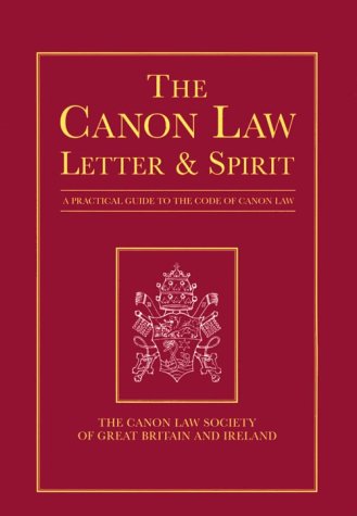 Beispielbild fr The Canon Law: Letter & Spirit : A Practical Guide to the Code of Canon Law zum Verkauf von BooksRun