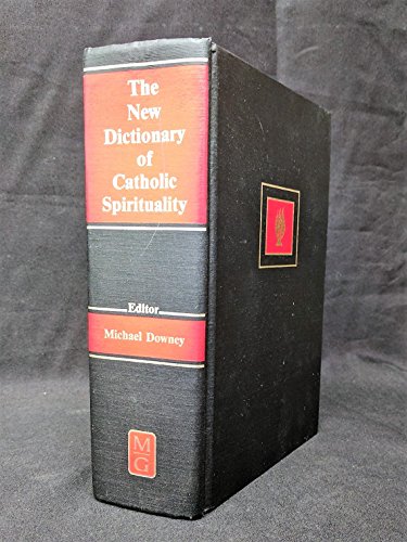 Beispielbild fr The New Dictionary Of Catholic Spirituality (Reference Works) zum Verkauf von Bulk Book Warehouse