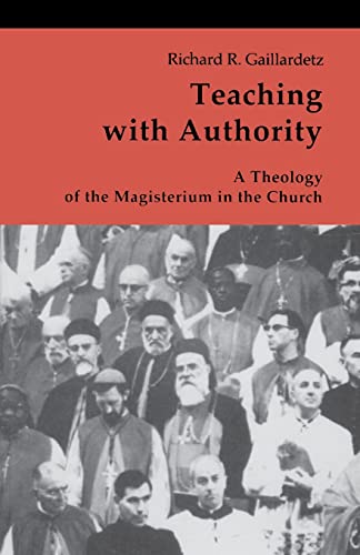 Beispielbild fr Teaching with Authority: A Theology of the Magisterium in the Church zum Verkauf von ThriftBooks-Dallas