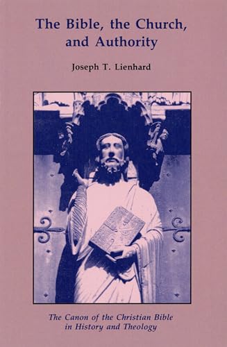 Stock image for The Bible, the Church, and Authority: The Canon of the Christian Bible in History and Theology (Michael Glazier Books) for sale by Ergodebooks