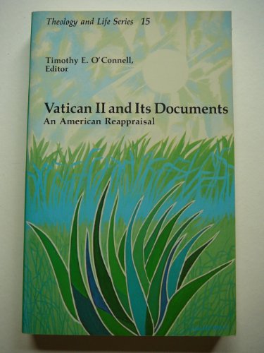 Stock image for Vatican II and Its Documents: An American Reappraisal (Theology & Life Series 15) for sale by The Bookseller