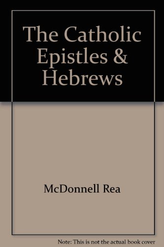 9780814655641: The Catholic Epistles & Hebrews