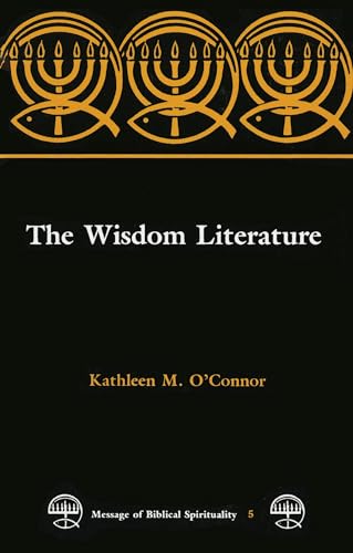 Imagen de archivo de The Wisdom Literature (Message of Biblical Spirituality) a la venta por SecondSale